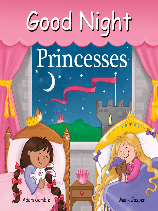 Title details for Good Night Princesses by Adam Gamble - Available